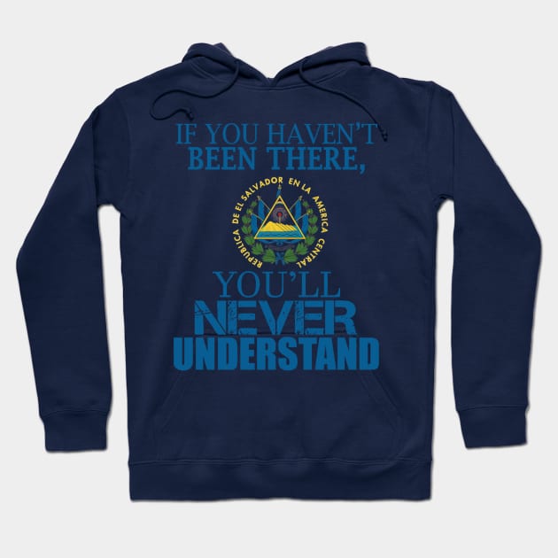 El Salvador you’ll never understand Hoodie by tirani16